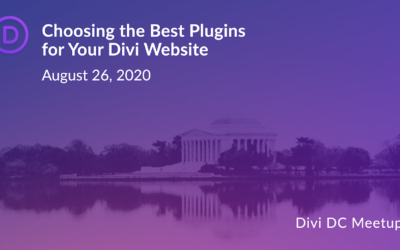 Divi DC Meetup Event: Choosing the Best WordPress Plugins for Your Divi Website