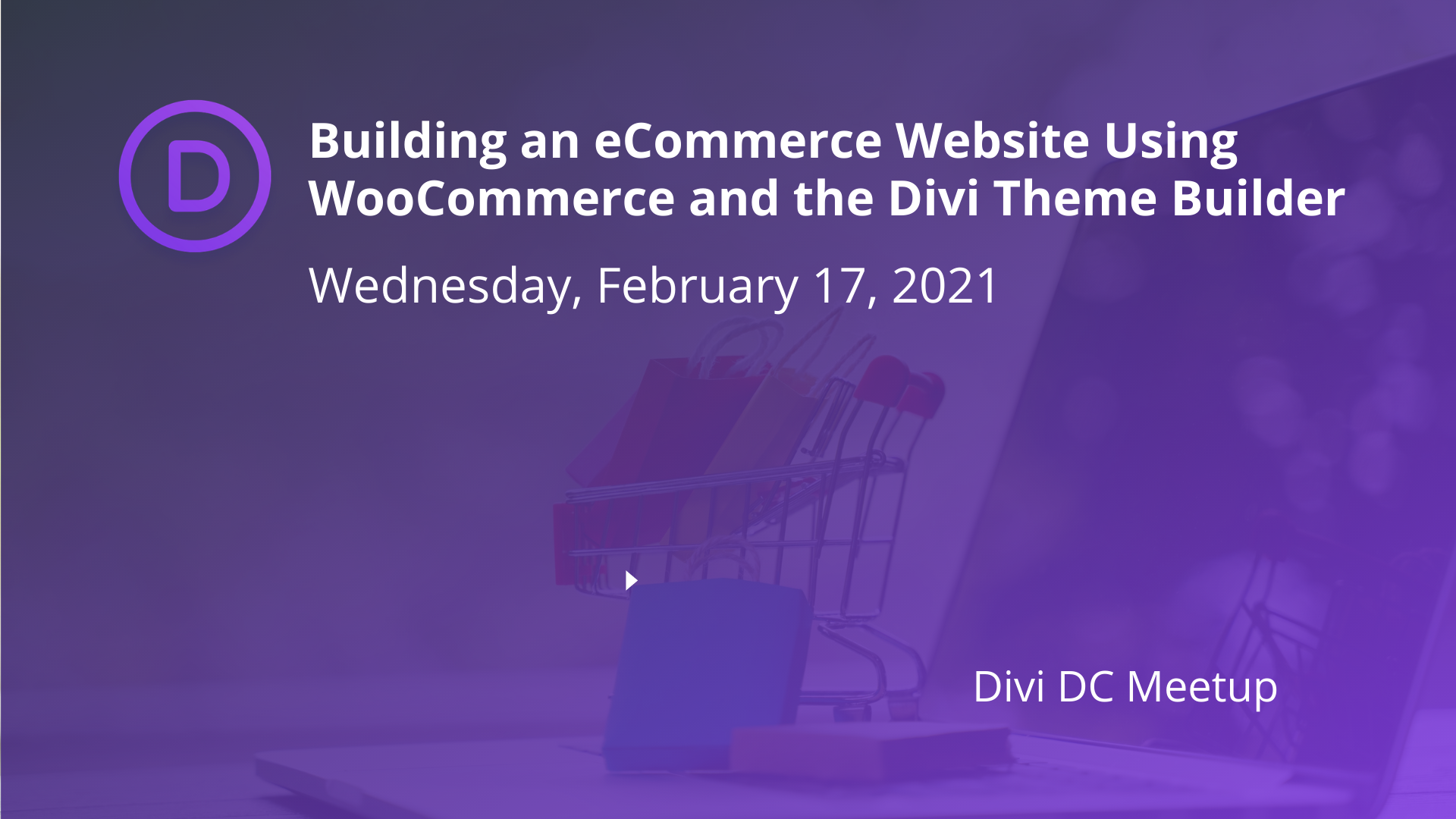 0121-DiviDC-Ecommerce Divi DC Meetup Jan 2021