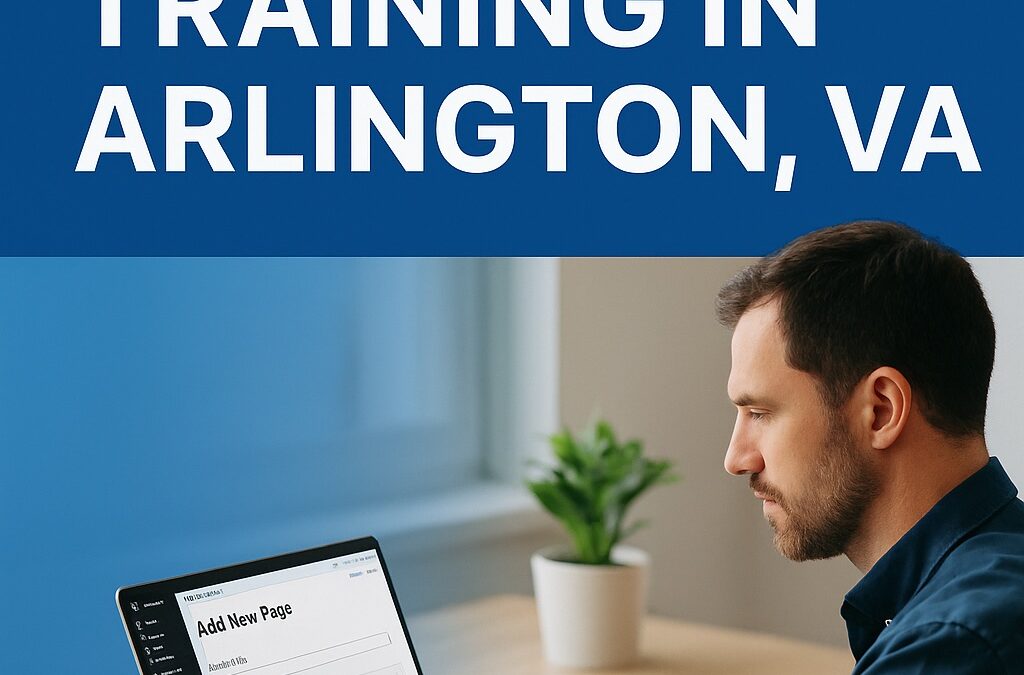Blog 1 Unlock Your Website’s Potential with Local WordPress Training in Arlington, VA